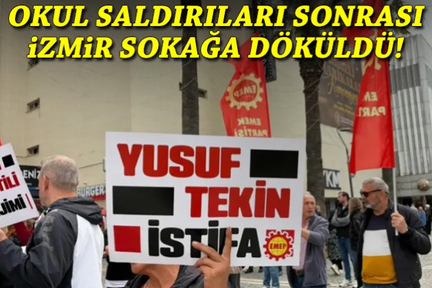 İzmir'de binler sokağa çıktı: Bakan Tekin'e istifa çağrısı!