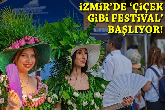 İzmir'de 'çiçek gibi festival' başlıyor