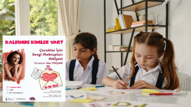 İzmir de minikler sevgiyi yazıya dökecek