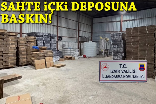 İzmir'de sahte içki deposuna baskın!