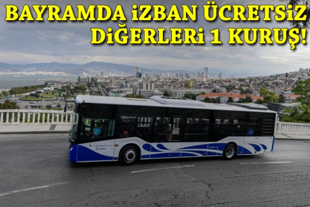 İzmir'de toplu ulaşıma bayram düzenlemesi