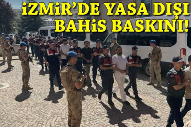 İzmir'de yasa dışı bahis baskını!