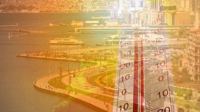 İzmir de yeni haftada termometreler 42 yi gösterecek!