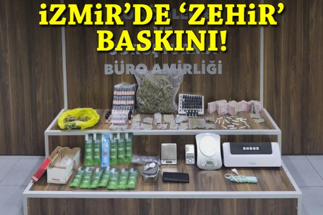 İzmir'de 'zehir' baskını!