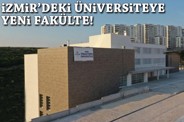 İzmir'deki üniversiteye yeni fakülte