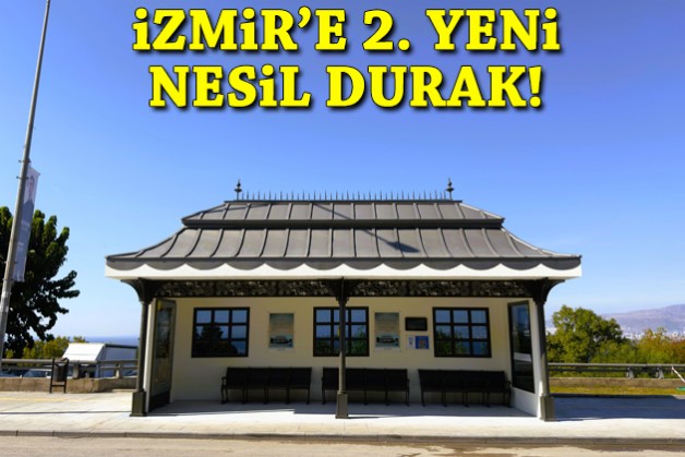 İzmir'e 2. yeni nesil durak!