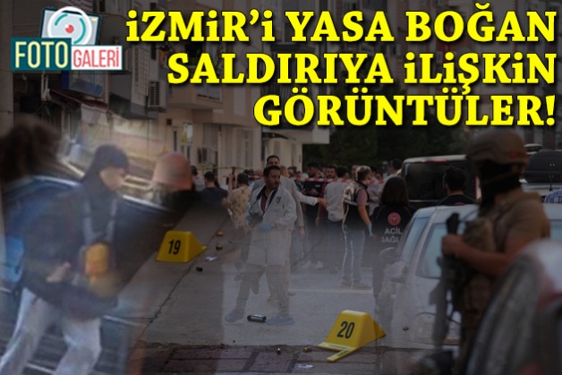 İzmir'i yasa boğan saldırıya ilişkin görüntüler
