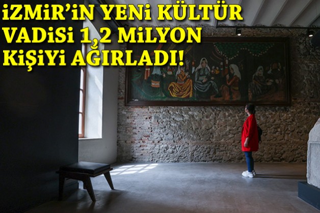 İzmir'in yeni kültür vadisi 1,2 milyon kişiyi ağırladı!