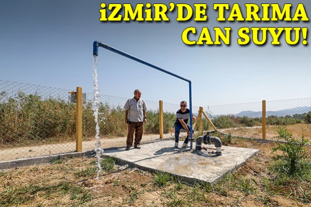 İzmir’de çorak topraklar suyla buluştu: 2 bin dönüm üretime döndü