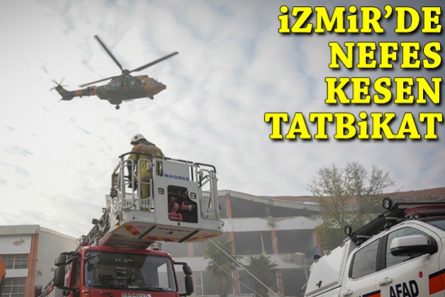İzmir’de nefes kesen deprem tatbikatı