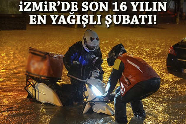 İzmir’de son 16 yılın en yağışlı şubatı!