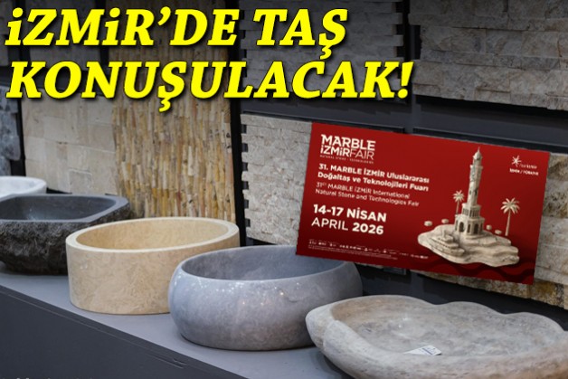 İzmir’de taş konuşulacak!