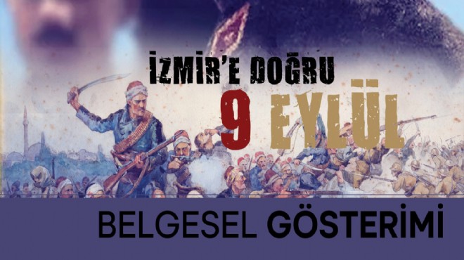 İzmir’e Doğru: 9 Eylül belgeseli 3 ilçeye taşınıyor