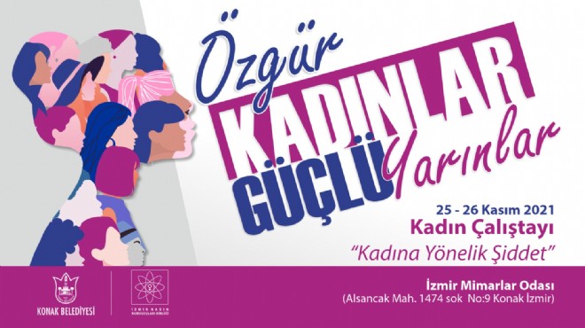 Kadına şiddetle mücadele Konak masasında!