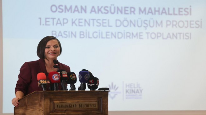 Karabağlar da  dönüşüm  başlıyor: Kınay dan  tek başına yapmak mümkün değil  mesajı!