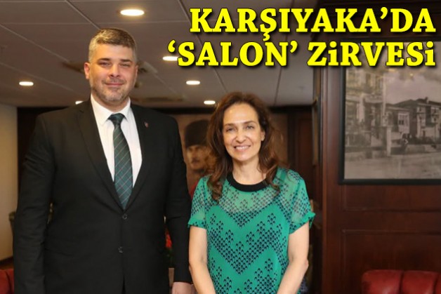Karşıyaka'da 'salon' zirvesi!