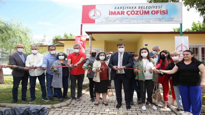 Karşıyaka'nın İmar Çözüm Ofisi kapılarını açtı