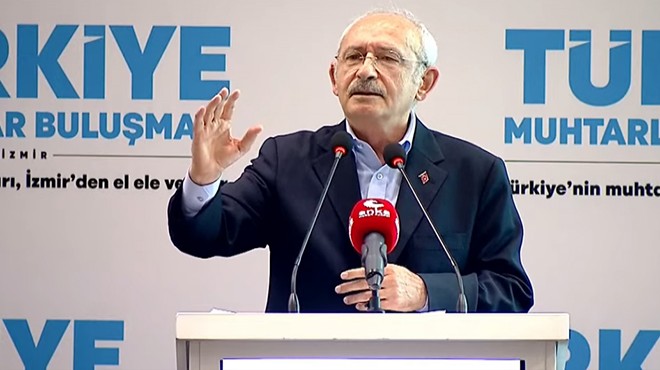 Kılıçdaroğlu ndan İzmir deki muhtarlar zirvesinde mesaj ve vaat yağmuru!