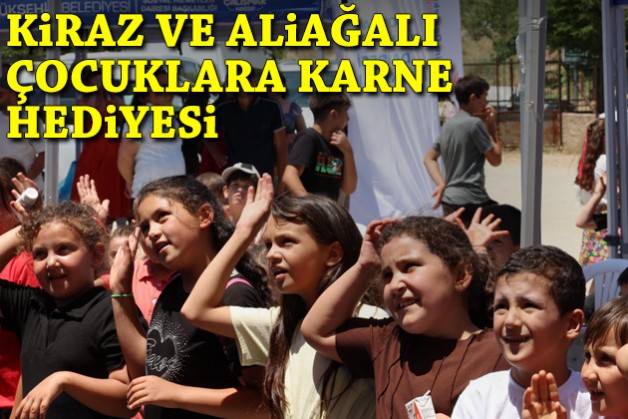 Kiraz ve Aliağalı çocuklara karne hediyesi