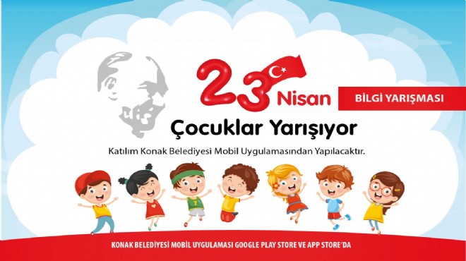 Konak 23 Nisan’ı bilgi yarışmasıyla kutluyor