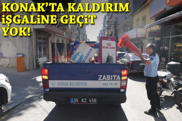 Konak'ta kaldırım işgallerine geçit yok!