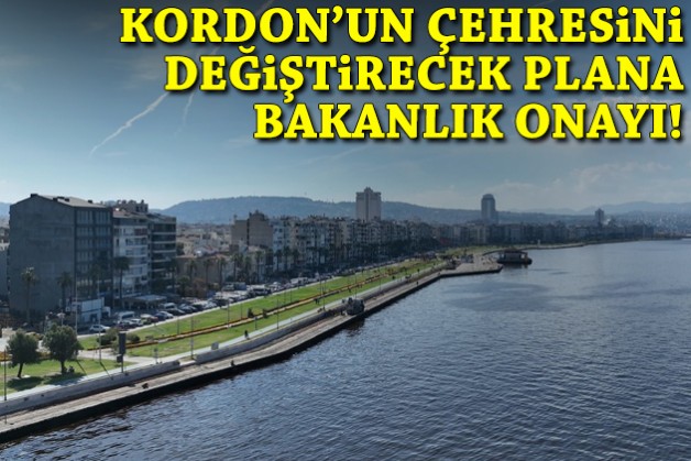 Kordon’un çehresini değiştirecek projeye bakanlıktan onay!