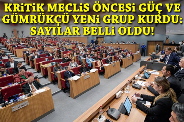 Kritik meclis öncesi Güç ve Gümrükçü yeni grup kurdu: Sayılar belli oldu!