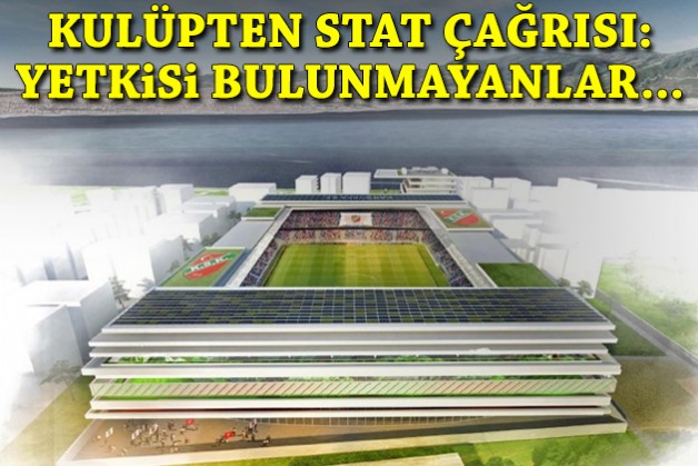 Kulüpten stat çağrısı: Yetkisi bulunmayanlar...