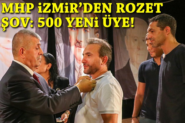 MHP İzmir'de rozet şov: 500 yeni üye