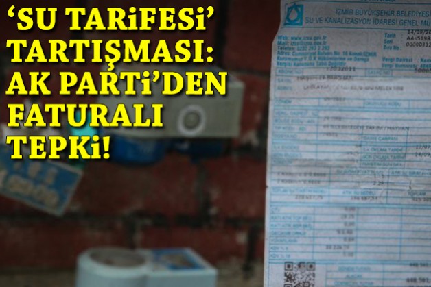 Meclis'te 'su tarifesi' tartışması: AK Partili Yıldız'dan faturalı tepki!