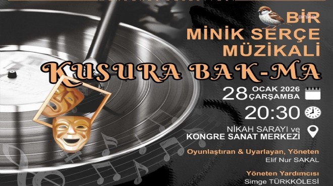 Menderes te  Minik Serçe  müzikali izleyiciyle buluşacak