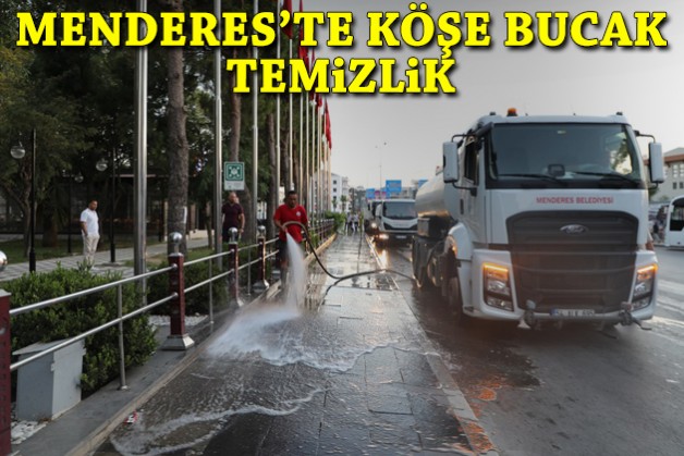 Menderes'te köşe bucak temizlik