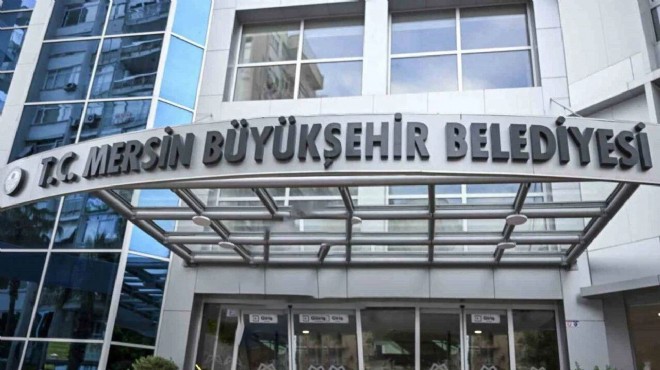 Mersin Büyükşehir Belediyesi ne operasyon!