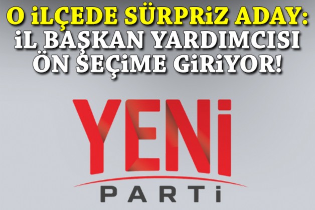O ilçede sürpriz aday: İl Başkan Yardımcısı ön seçime giriyor!