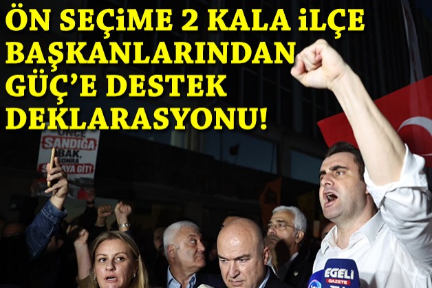 Ön seçime 2 kala ilçe başkanlarından Güç'e destek deklarasyonu!