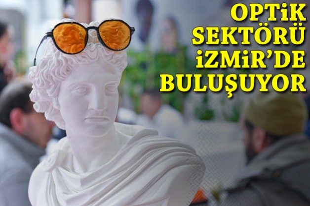 Optik sektörü üçüncü kez İzmir’de buluşuyor