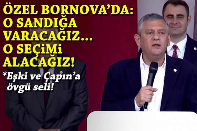 Özel Bornova'da: O sandığa varacağız, o seçimi alacağız!