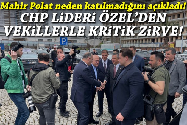 Özel-Milletvekilleri zirvesi: Mahir Polat neden katılmadığını açıkladı