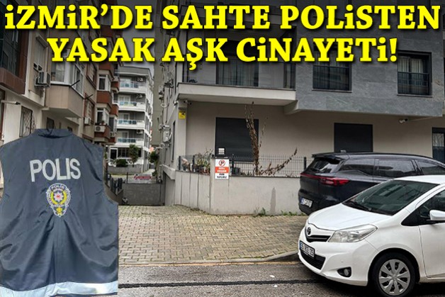 Sahte polisten yasak aşk cinayeti!