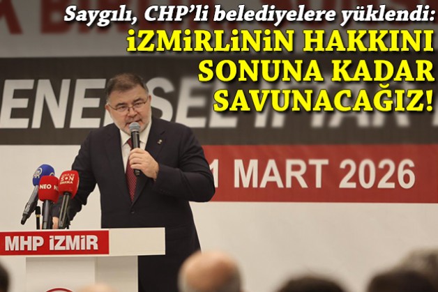 Saygılı, CHP'li belediyelere yüklendi: İzmirlinin hakkını sonuna kadar savunacağız