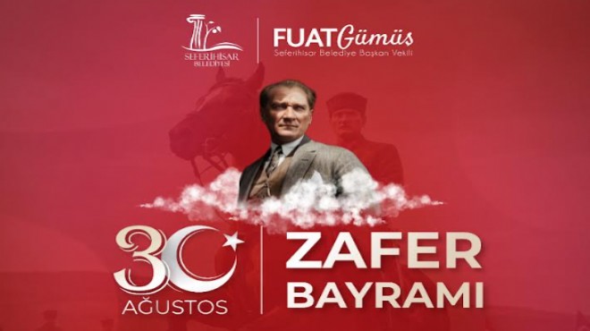 Seferihisar’da 30 Ağustos Zafer Bayramı coşkuyla kutlanacak