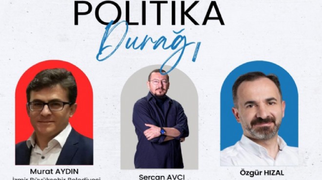 Sercan Avcı'yla Politika Durağı 2 grup başkanvekilini ağırlıyor