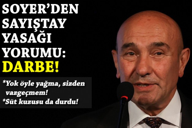 Soyer'den Sayıştay yasağına ilk yorum: Başka Bir Tarım politikasına darbe!