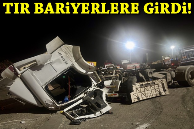TIR bariyerlere girdi!