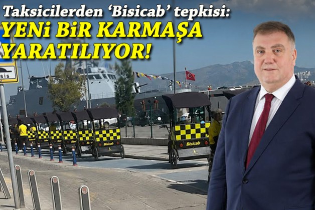 Taksicilerden 'Bisicab' tepkisi: Yeni bir karmaşa yaratılıyor!
