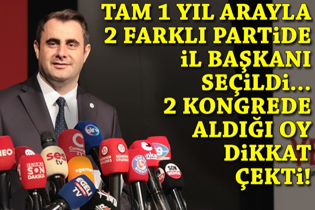 Tam 1 yıl arayla iki farklı partide il başkanı seçildi: İşte aldığı oy!