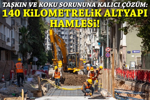 Taşkın ve koku sorununa kalıcı çözüm: 140 kilometrelik altyapı hamlesi!