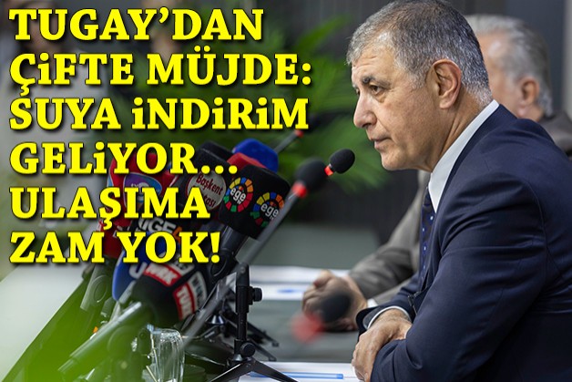Tugay'dan çifte müjde: Suya indirim geliyor, ulaşıma zam yok!