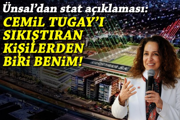 Ünsal'dan stat açıklaması: Cemil Tugay'ı sıkıştıran kişilerden biri benim!