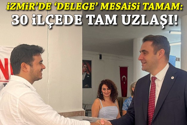 YENİ Parti İzmir'de 'delege' mesaisi tamam: 30 ilçede tam uzlaşı!